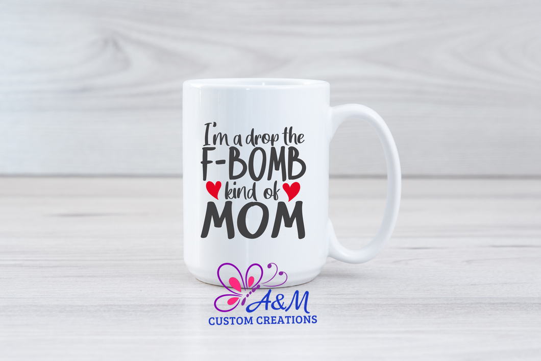 F-Bomb Mom - 15oz Mug