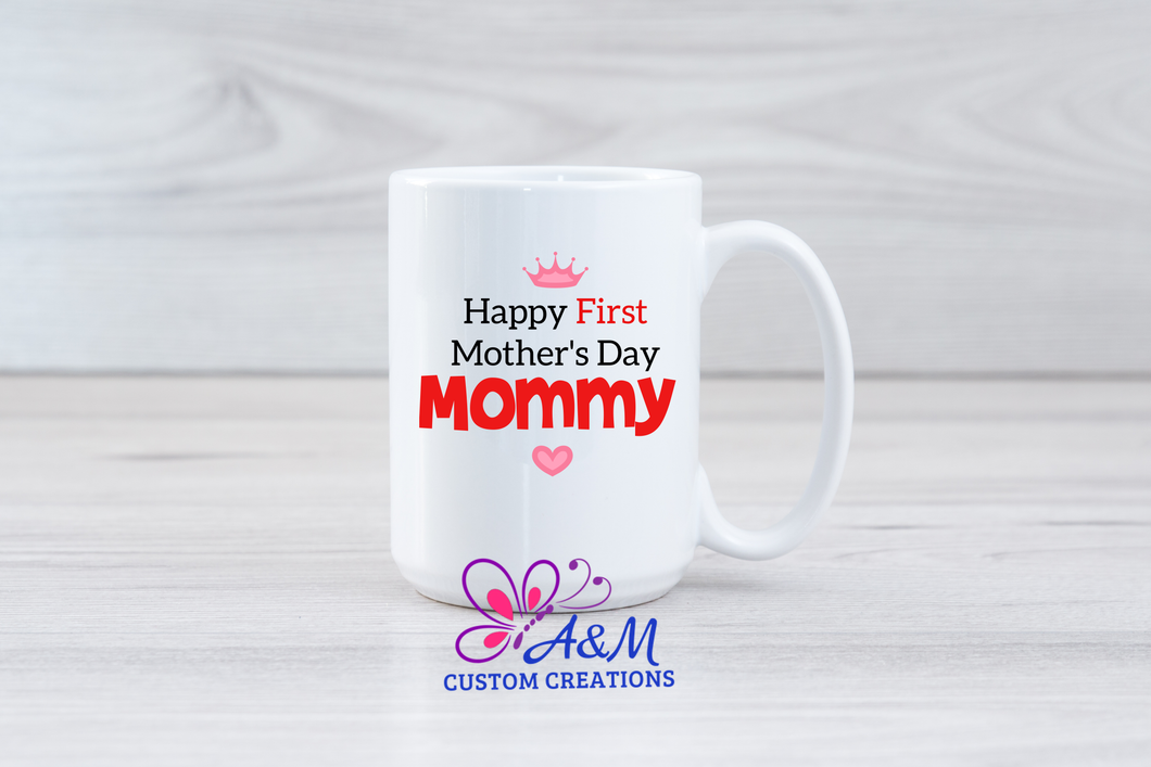 First Mother's Day - 15oz Mug