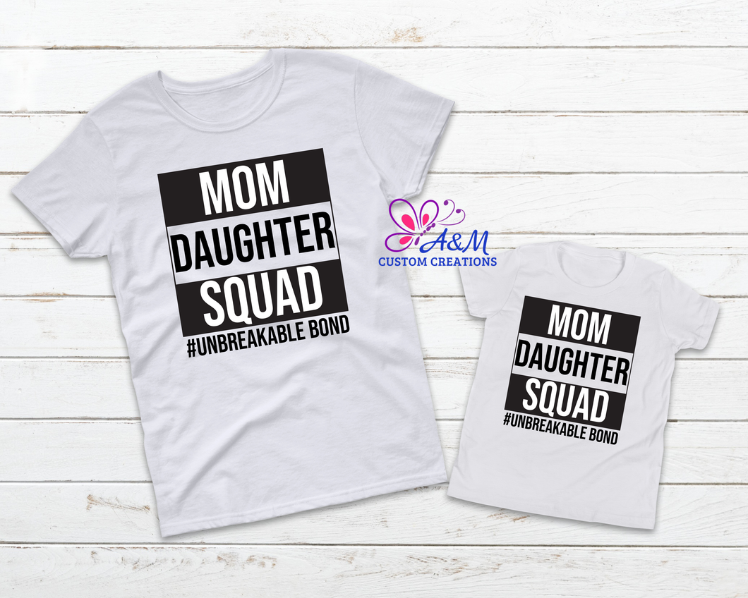Mom/Daughter Squad