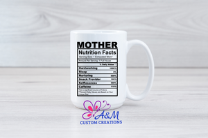 Mother Facts - 15oz Mug
